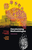 Decolonizing Methodologies: Research and Indigenous Peoples {Paperback} – by Linda Tuhiwai Smith