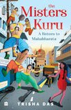 Misters Kuru Paperback – 22 April 2021 by Trisha Das