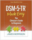 DSM-5-TR® Made Easy: The Clinician's Guide to Diagnosis ISBN: 9781462551347 - bestbooksdeals