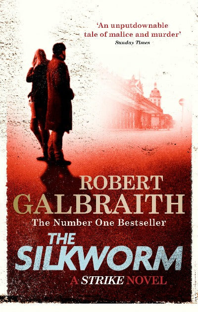 THE SILKWORM: CORMORAN STRIKE BOOK 2 Mass Market (Paperback) – by Robert Galbraith
