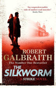 THE SILKWORM: CORMORAN STRIKE BOOK 2 Mass Market (Paperback) – by Robert Galbraith