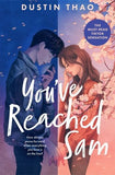 You've (have) Reached Sam (Paperback) – by Dustin Thao