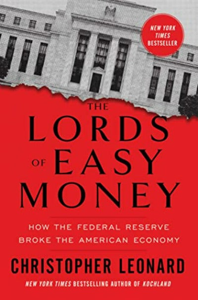 LORDS OF EASY MONEY, CHRISTOPHER LEONARD:- Paperback – by Christopher Leonard