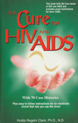The Cure for HIV and AIDS: With 70 Case Histories Paperback by Hulda Regehr Clark