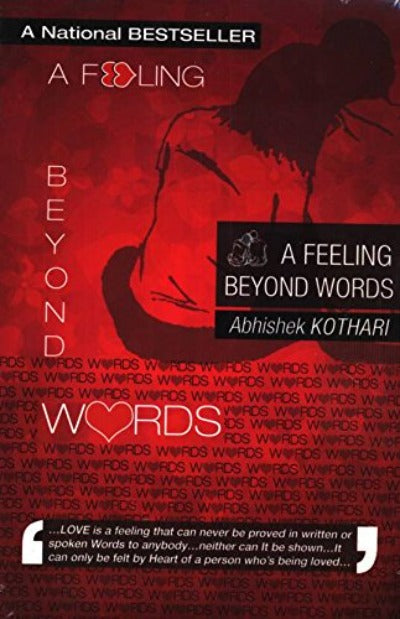 A Feeling Beyond Words (Paperback) – Abhiskek Kothari