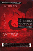 A Feeling Beyond Words (Paperback) – Abhiskek Kothari