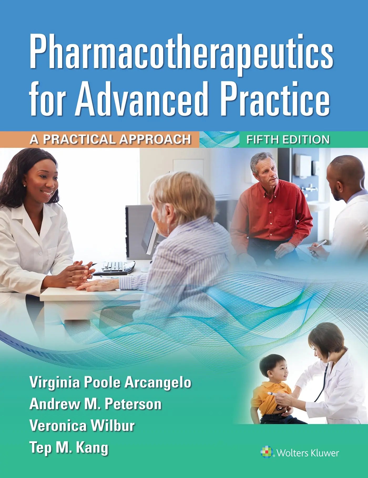 Pharmacotherapeutics for Advanced Practice: A Practical Approach Fifth, North American Edition ISBN: 9781975160593 - bestbooksdeals