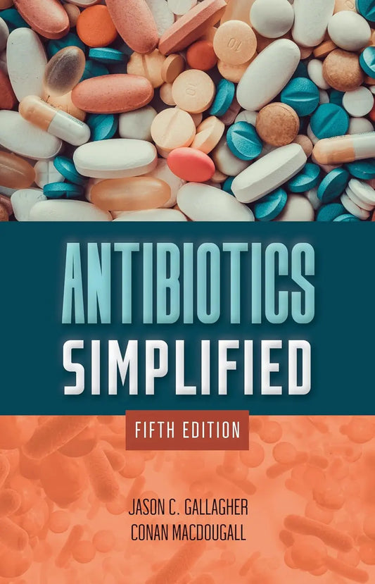 Antibiotics Simplified 5th Edition ISBN 978-1284250060 - bestbooksdeals