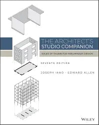 The Architect's Studio Companion: Rules of Thumb for Preliminary Design 7th Edition ISBN: 9781119826798 - bestbooksdeals