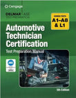 Automotive Technician Certification Test Preparation Manual A-Series (DELMAR LEARNING'S ASE TEST PREP SERIES) 5th Edition ISBN: 9780357644607 - bestbooksdeals