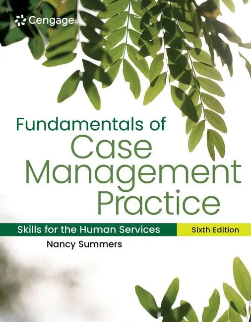 Fundamentals of Case Management Practice: Skills for the Human Services (MindTap Course List) 6th Edition - bestbooksdeals