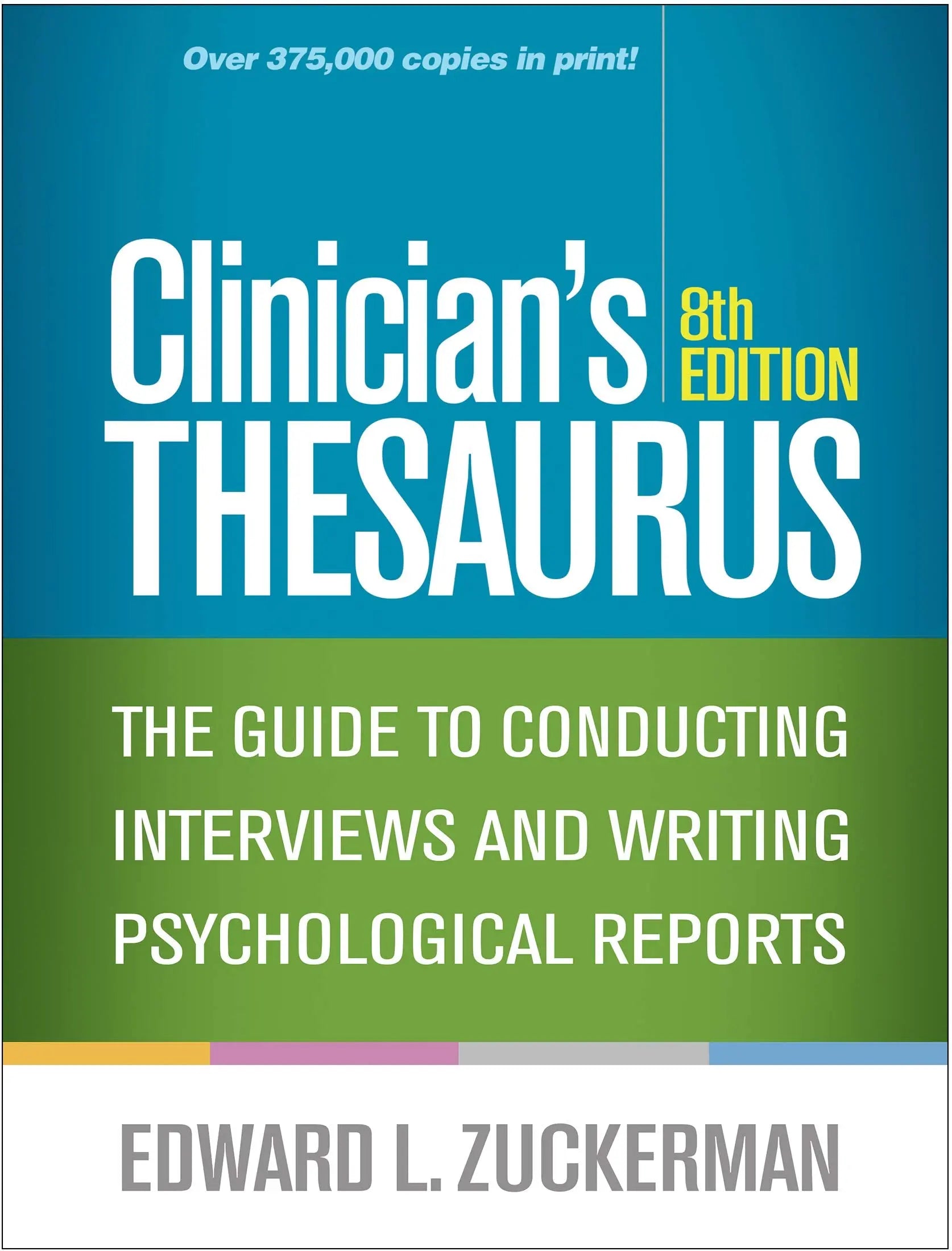 Clinician's Thesaurus: The Guide to Conducting Interviews and Writing Psychological Reports Eighth Edition ISBN: 9781462538805 - bestbooksdeals