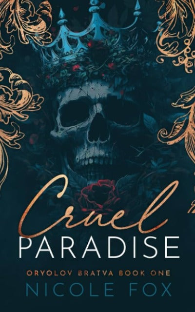 Cruel Paradise (Oryolov Bratva Book 1) (Paperback) by Nicole Fox