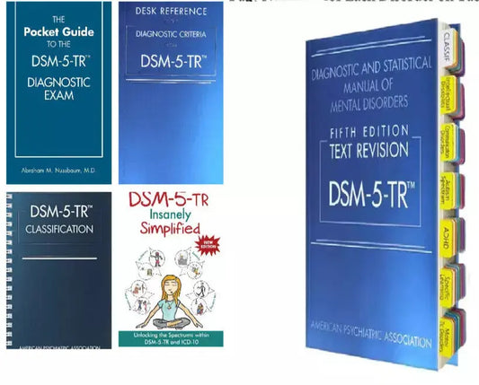 DSM 5tr with Index Tabs, Text Revision + Desk Reference + DSM-5-TR Classification + DSM-5-TR Insanely Simplified + The Pocket Guide to the Dsm-5-tr Diagnostic Exam 9780890425763, 9780890425794, 9780890425831, 9781615373574, 9781685030476 - bestbooksdeals