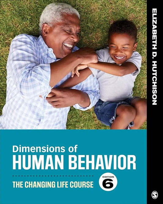 Dimensions of Human Behavior: The Changing Life Course 6th Edition ISBN: 9781544339344 - bestbooksdeals