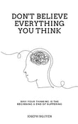 Don't Believe Everything You Think(paperback) - Joseph Nguyen