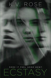 ECSTASY (Paperback) by KV Rose