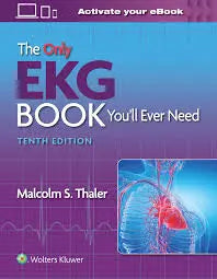 The Only EKG Book You’ll Ever Need Tenth, North American Edition ISBN: 9781975185831 - bestbooksdeals