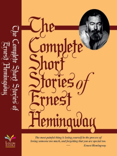 The Complete Short Stories Of Ernest Hemingway (Paperback, Ernest Hemingway)
