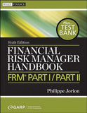 Financial Risk Manager Handbook, + Test Bank: FRM Part I / Part II 6th Edition - bestbooksdeals