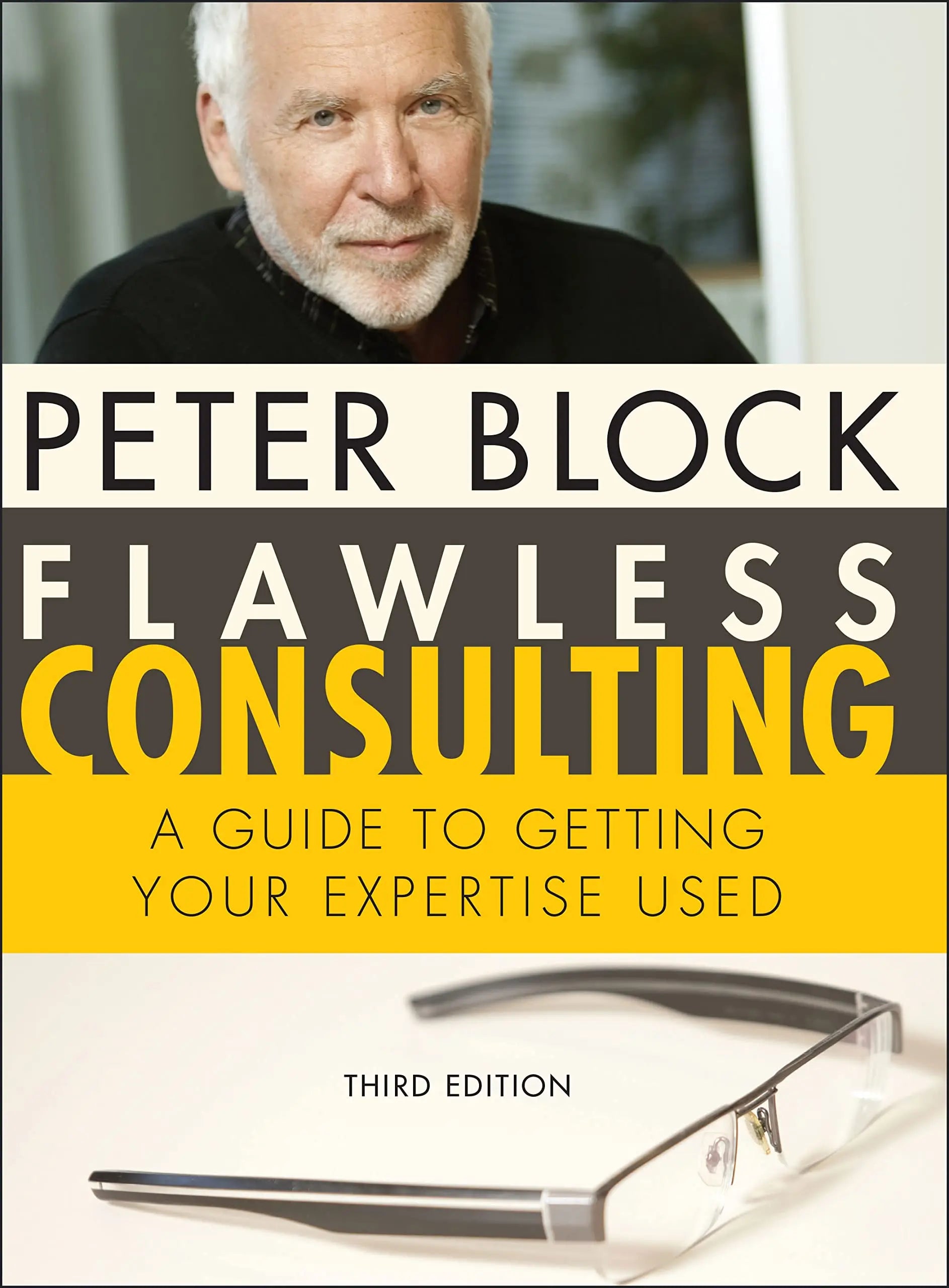 Flawless Consulting: A Guide to Getting Your Expertise ISBN: 9780470620748 - bestbooksdeals
