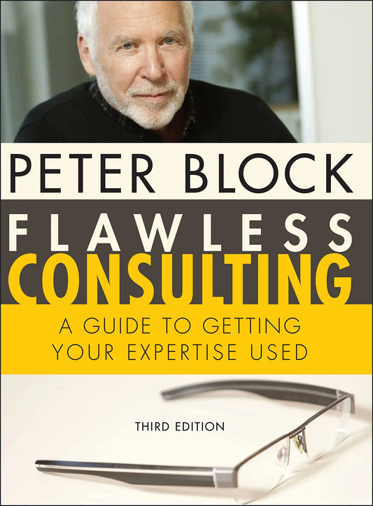Flawless Consulting: A Guide to Getting Your Expertise ISBN: 9780470620748 - bestbooksdeals