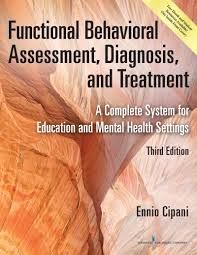 Functional Behavioral Assessment, Diagnosis, and Treatment: A Complete System for Education and Mental Health Settings 3rd Edition ISBN: 9780826170323 - bestbooksdeals