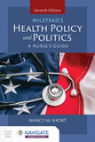 Milstead's Health Policy & Politics: A Nurse's Guide 7th Edition ISBN: 9781284228519 - bestbooksdeals