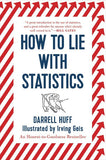 How to Lie with Statistics Paperback – by Darrell Huff, Irving Geis