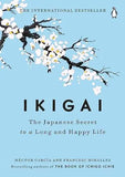Ikigai The Japanese Secret to a Long and Happy Life paperback book by Héctor García and Francesc Miralles Penguin Life ISBN 9781786330895