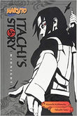 Naruto: Itachi's Story, Volume 2: Midnight (Naruto Novels) Paperback – by Takashi Yano (Author)