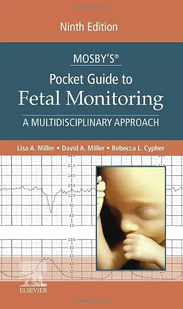 Mosby’s® Pocket Guide to Fetal Monitoring 9th Edition ISBN: 9780323642606 - bestbooksdeals