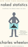 Naked Statistics (Book 1) (Paperback) by Charles Wheelan