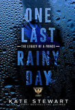 One Last Rainy Day: The Legacy of a Prince (Paperback) by Kate Stewart