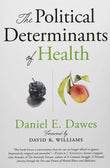 The Political Determinants of Health Paperback ISBN: 9781421437897 - bestbooksdeals