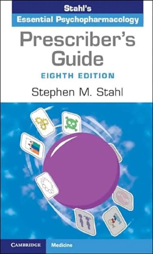 Prescriber's Guide: Stahl's Essential Psychopharmacology 8th Edition ISBN 9781009464758 - bestbooksdeals