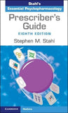 Prescriber's Guide: Stahl's Essential Psychopharmacology 8th Edition ISBN 9781009464758 - bestbooksdeals