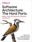 Software Architecture: The Hard Parts: Modern Trade-Off Analyses for Distributed Architectures 1st Edition ISBN: 9781492086895 - bestbooksdeals