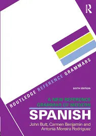 A New Reference Grammar of Modern Spanish (Routledge Reference Grammars) 6th Edition ISBN: 9781138124011 - bestbooksdeals