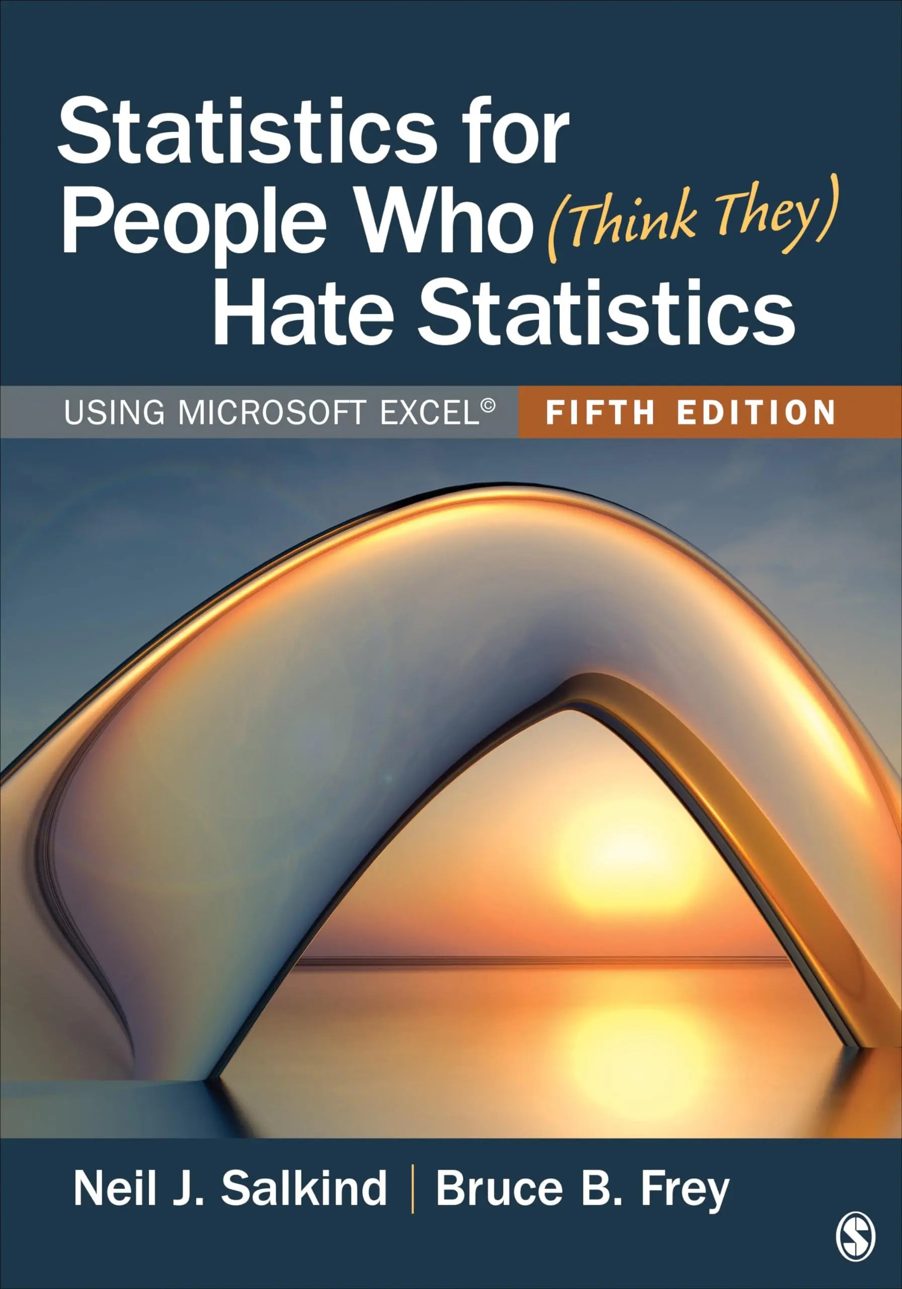 Statistics for People Who (Think They) Hate Statistics: Using Microsoft Excel Fifth Edition ISBN: 9781071803882 - bestbooksdeals