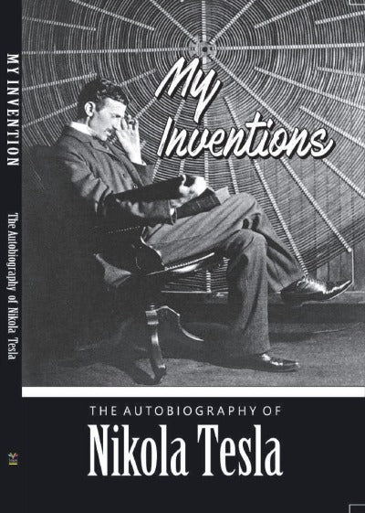 THE AUTOBIOGRAPHY OF NIKOLA TESLA