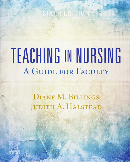 Teaching in Nursing: A Guide for Faculty 6th Edition ISBN: 9780323554725 - bestbooksdeals
