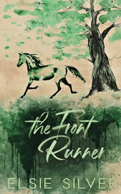 The Front Runner (Book 3) (Gold Rush Ranch) (Paperback) by Elsie Silver