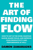 The Art of Finding Flow (Paperback) by Damon Zahariades