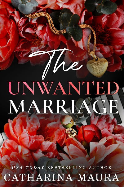 The Unwanted Marriage (Book 3) (Paperback) by Catharina Maura