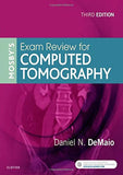 Mosby's Exam Review for Computed Tomography 3rd Edition ISBN: 9780323416337 - bestbooksdeals