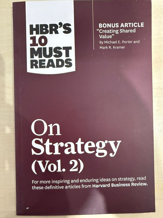 HBR's 10 Must Reads on Strategy vol 2 Paperback – by Harvard Business Review