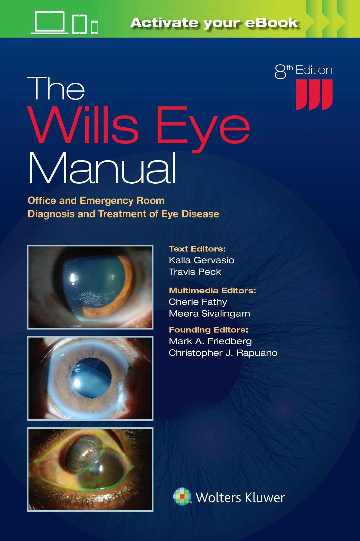 The Wills Eye Manual: Office and Emergency Room Diagnosis and Treatment of Eye Disease Eighth Edition ISBN: 9781975160753 - bestbooksdeals