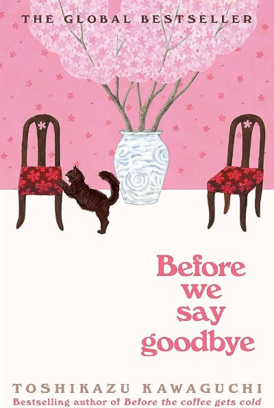 Before We Say Goodbye (Paperback) by Toshikazu Kawaguchi