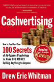 Cashvertising: How to Use More Than 100 Secrets (Paperback) – by Drew Eric Whitman (Paperback) by Drew Eric Whitman